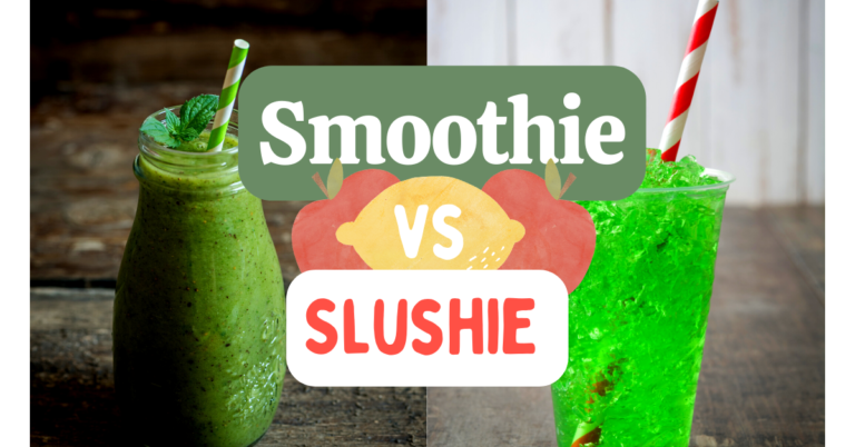 A Smoothie VS Slushie| Both Are Refreshing But These 3 Things Are Important.